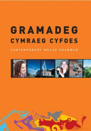 Gramadeg Cymraeg Cyfoes: Contemporary Welsh Grammar - Uned Iaith Genedlaethol Cymru [KSIĄŻKA]