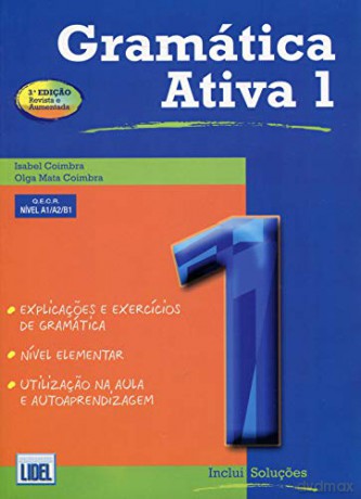 Gramatica Ativa segundo Novo Acordo Ortografico: Book 1 levels A1, A2 and - Isabel Coimbra [KSIĄŻKA]