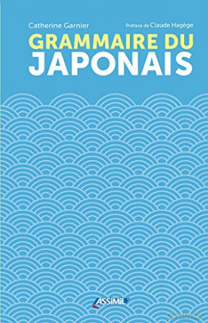 Grammaire du Japonais - Catherine Garnier [KSIĄŻKA]