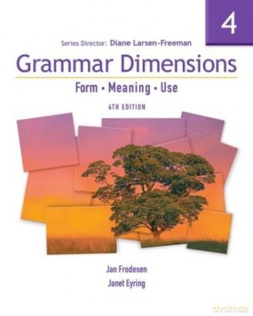 Grammar Dimensions 4: Form, Meaning, Use - Diane Larsen-Freeman [KSIĄŻKA]