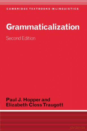 Grammaticalization: Second Edition Cambridge Textbooks in Linguistics - Paul J. Hopper [KSIĄŻKA]