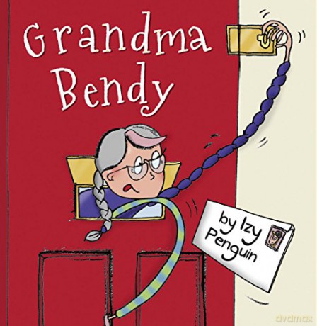 Grandma Bendy Picture Books - Izy Penguin [KSIĄŻKA]