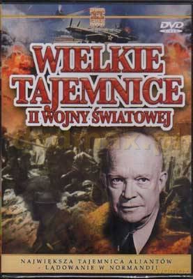 Wielkie Tajemnice II Wojny Światowej 27: Największa tajemnica aliantów - lądowanie w Normandii [DVD]