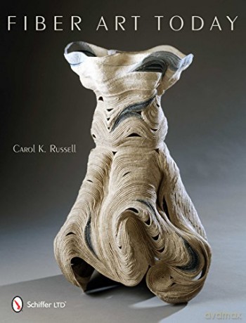 Fiber Art Today - Carol K. Russell [KSIĄŻKA]