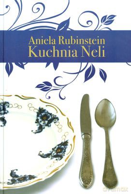 Kuchnia Neli (twarda) - Aniela Rubinstein [KSIĄŻKA]