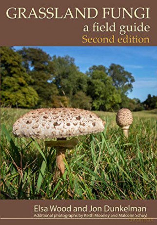Grassland Fungi: A Field Guide - Elsa Wood [KSIĄŻKA]