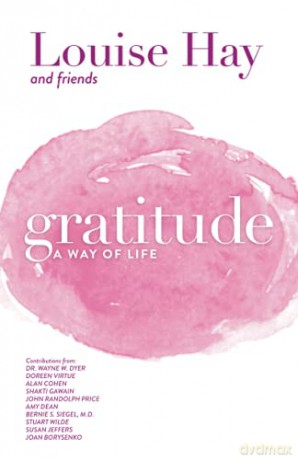 Gratitude: A Way of Life - Louise Hay [KSIĄŻKA]