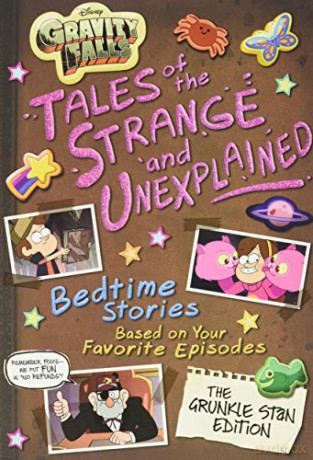 Gravity Falls Gravity Falls: Tales of the Strange and Unexplained: Bedtime Stories Based on Your Favorite Episodes! 5-Minute Stories [KSIĄŻKA]