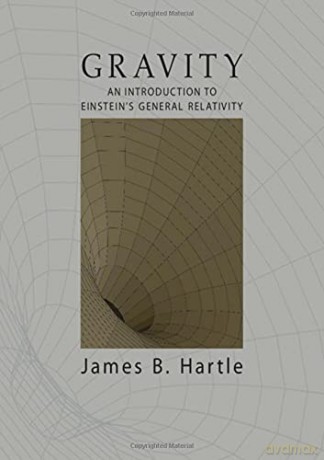 Gravity: An Introduction to Einstein's General Relativity - James B. Hartle [KSIĄŻKA]
