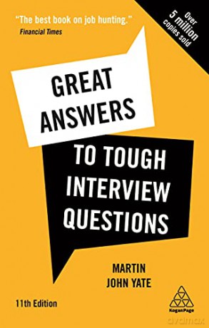 Great Answers to Tough Interview Questions: Your Comprehensive Job Search Guide with over 200 Practice Interview Questions - Martin John Yate [KSIĄŻKA]