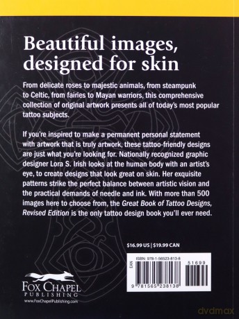 Great Book of Tattoo Designs, Revised Edition: More than 500 Body Art Designs Fox Chapel Publishing Fantasy, Celtic, Floral, Wildlife, and Symbol Designs for the Skin from the Legendary Lora Irish - Lora S. Irish [KSIĄŻKA]