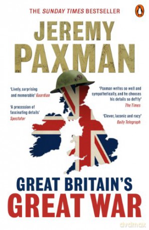 Great Britain's Great War - Jeremy Paxman [KSIĄŻKA]