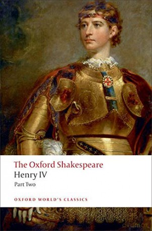Henry Iv, Part 2: The Oxford Shakespeare (Oxford World's Classics) - William Shakespeare [KSIĄŻKA]