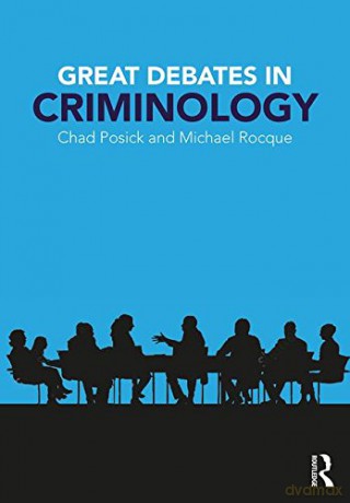 Great Debates in Criminology - Michael Rocque [KSIĄŻKA]
