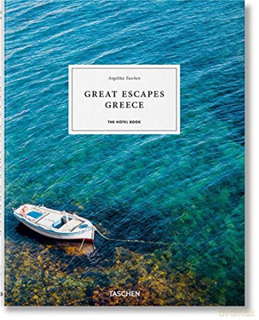 Great Escapes Greece. The Hotel Book - Angelika Taschen [KSIĄŻKA]