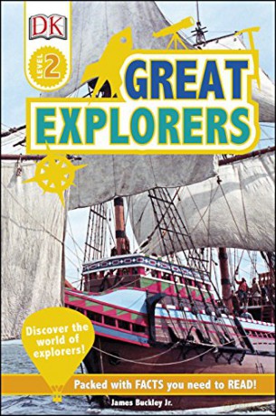 Great Explorers: Discover the World of Explorers! DK Readers Level 2 - James Buckley Jr [KSIĄŻKA]