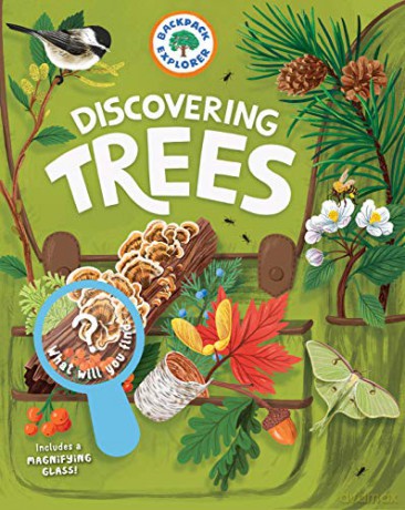 Backpack Explorer: Discovering Trees: What Will You Find [KSIĄŻKA]