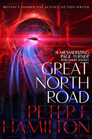 Great North Road: Peter Hamilton - Peter F. Hamilton [KSIĄŻKA]