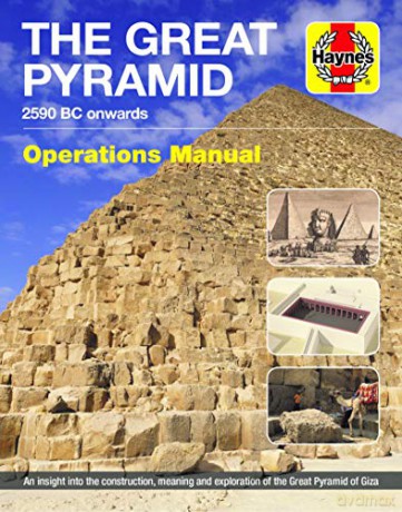 Great Pyramid Manual Haynes Manuals: 2590 BC onwards Operations Manual - Franck Monnier [KSIĄŻKA]