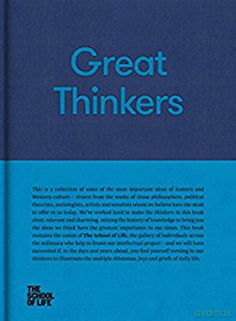 Great Thinkers: Simple Tools from 60 Great Thinkers to Improve Your Life Today School of Life Library - The School of Life [KSIĄŻKA]