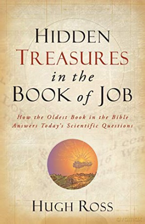 Hidden Treasures In The Book Of Job: How The Oldest Book In The Bible Answers Today's Scientific Questions (Reasons To Believe) - Hugh Ross [KSIĄŻKA]