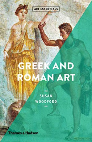 Greek and Roman Art: Art Essentials: 0 - Susan Woodford [KSIĄŻKA]