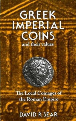 Greek Imperial Coins and Their Values - David Sear [KSIĄŻKA]