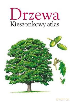 Drzewa Kieszonkowy Atlas (twarda) [KSIĄŻKA]