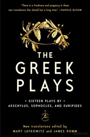 Greek Plays: Sixteen Plays by Aeschylus, Sophocles, and Euripides Modern Library Classics Paperback - Mary Lefkowitz [KSIĄŻKA]