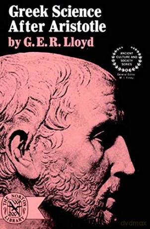 Greek Science After Aristotle - Ger Lloyd [KSIĄŻKA]
