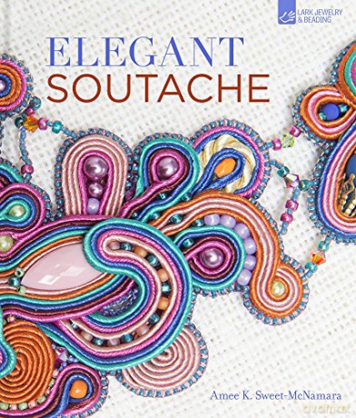 Elegant Soutache - Amee K. Sweet-McNamara [KSIĄŻKA]