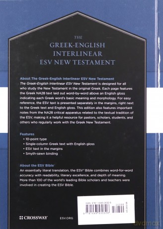Greek-English Interlinear ESV New Testament: Nestle-Aland Novum Testamentum Graece and English Standard Version ESV: Nestle-Aland Novum Testamentum Graece NA28 and English Standard Version ESV [KSIĄŻKA]