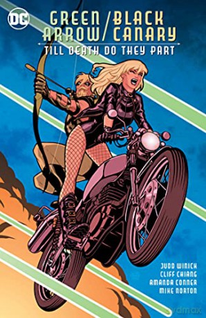 Green Arrow/Black Canary: Till Death Do They Part - Judd Winick [KOMIKS]