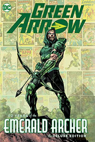 Green Arrow: 80 Years of the Emerald Archer The Deluxe Edition [KOMIKS]