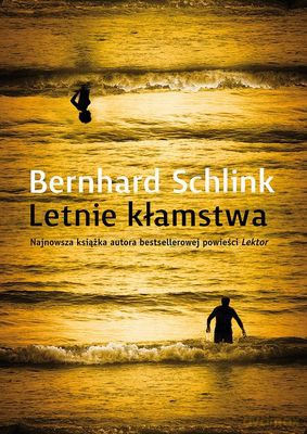 Letnie Kłamstwa - Bernhard Schlink [KSIĄŻKA]