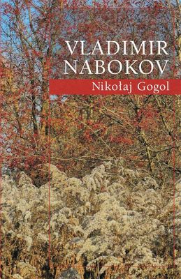 Nikołaj Gogol (twarda) - Vladimir Nabokov [KSIĄŻKA]