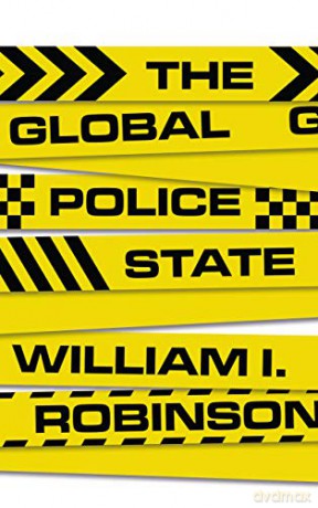 The Global Police State - William I. Robinson [KSIĄŻKA]