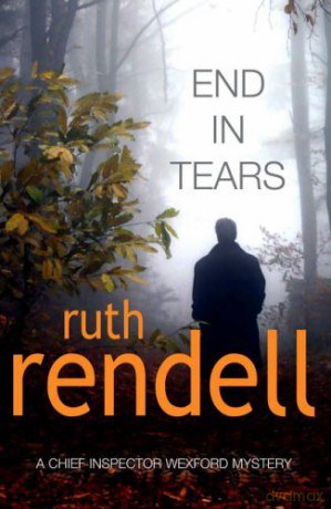 End In Tears - Ruth Rendell Rut Rendell [KSIĄŻKA]