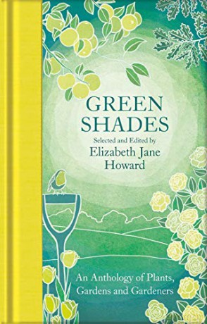 Green Shades: An Anthology of Plants, Gardens and Gardeners Macmillan Collector's Library - Elizabeth Jane Howard [KSIĄŻKA]