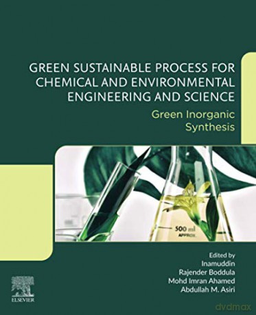Green Sustainable Process for Chemical and Environmental Engineering and Science: Green Inorganic Synthesis - Inamuddin [KSIĄŻKA]