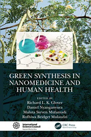 Green Synthesis in Nanomedicine and Human Health - Richard L. K. Glover [KSIĄŻKA]