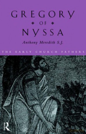 Gregory of Nyssa The Early Church Fathers - Anthony Meredith [KSIĄŻKA]