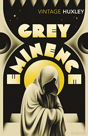 Grey Eminence - Aldous Huxley [KSIĄŻKA]