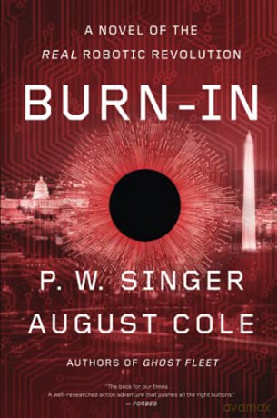 Burn-In: A Novel Of The Real Robotic Revolution - Singer [KSIĄŻKA]