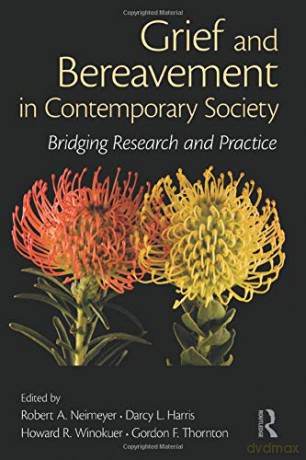 Grief and Bereavement in Contemporary Society Series in Death, Dying, and Bereavement - Robert A. Neimeyer [KSIĄŻKA]