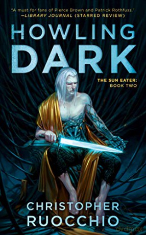 Howling Dark: 2 (Sun Eater) - Christophe Ruocchio [KSIĄŻKA]