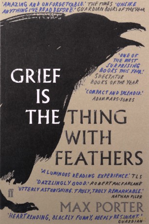 Grief Is the Thing with Feathers: Max Porter - Max Porter [KSIĄŻKA]