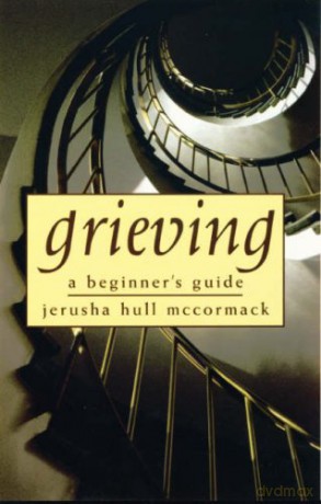 Grieving: A Beginner's Guide - Jerusha McCormack [KSIĄŻKA]
