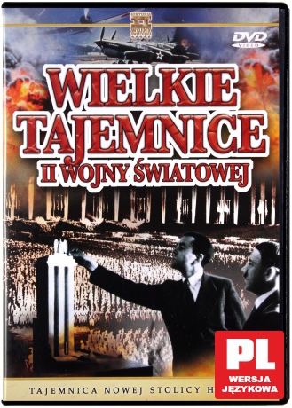 Wielkie Tajemnice II Wojny Światowej 34: Tajemnica nowej stolicy Hitlera (0) [DVD]