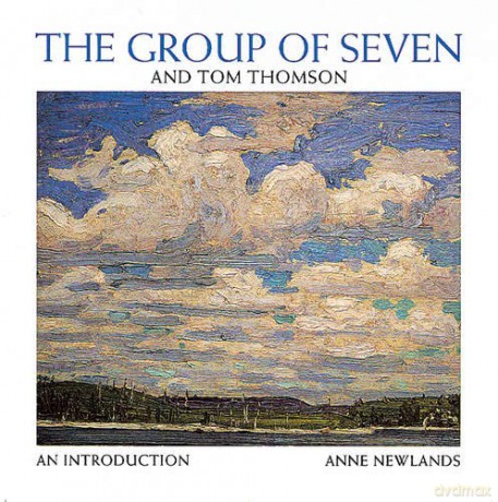 Group of Seven and Tom Thompson: An Introduction - Anne Newlands [KSIĄŻKA]